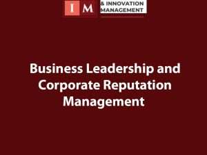 Business Leadership and Corporate Reputation Management  (1).jpg